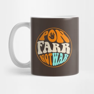 STAR TREK - PON FARR NOT WAR '60s style Mug